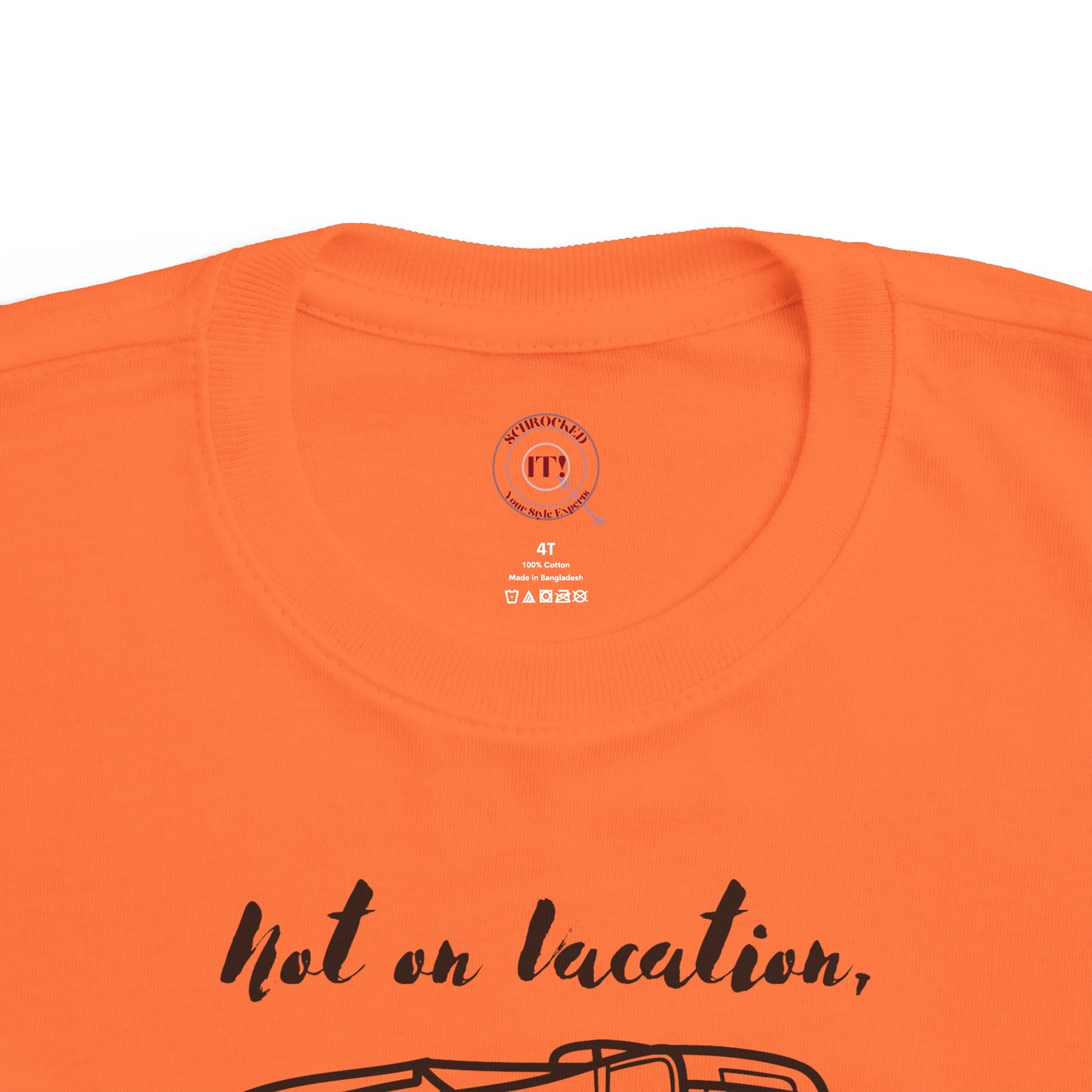 "Not on Vacation" Toddler's Fine Jersey Tee