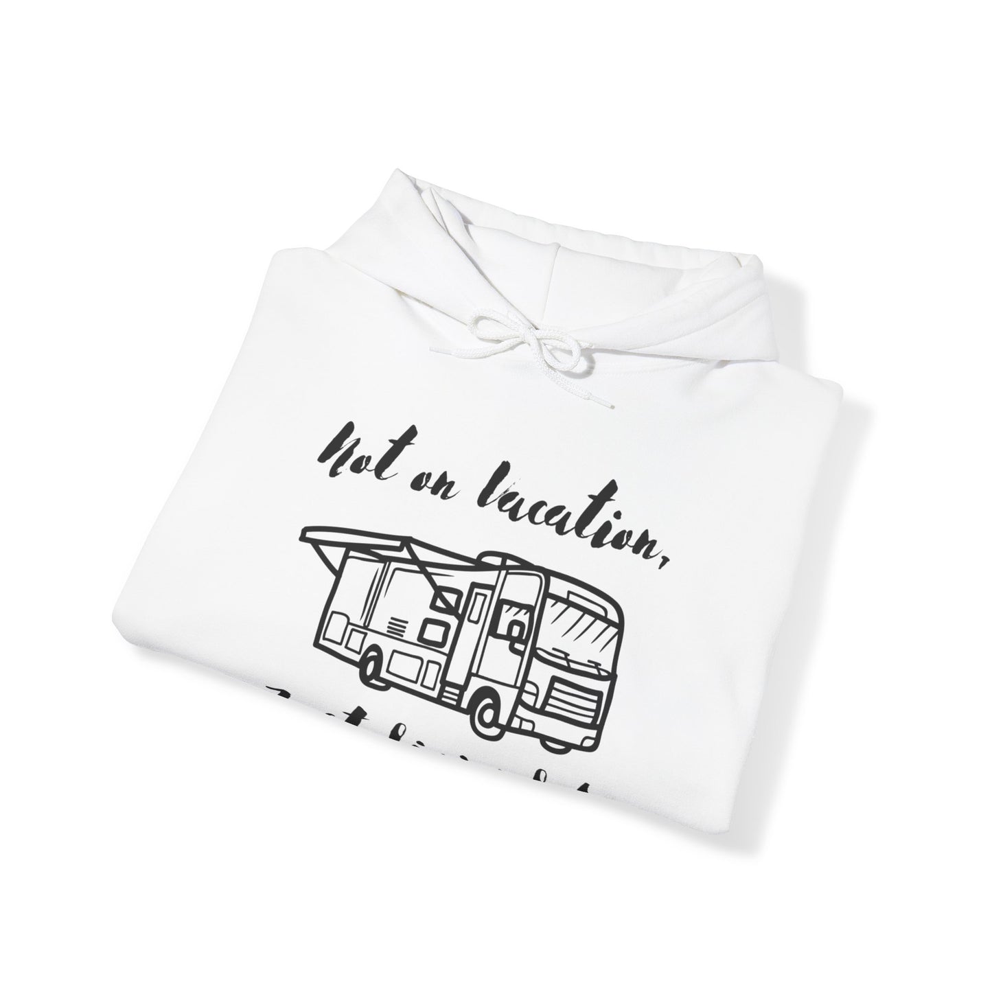 "Not on Vacation" Heavy Blend™ Hooded Sweatshirt