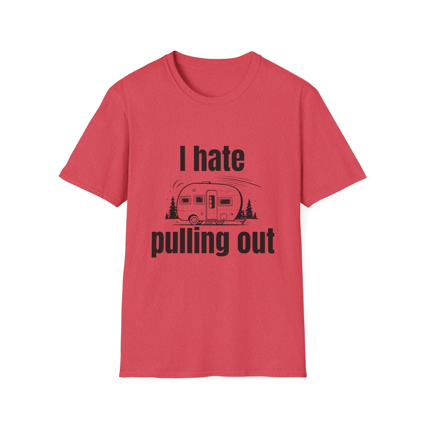 "I hate pulling out" Softstyle T-Shirt