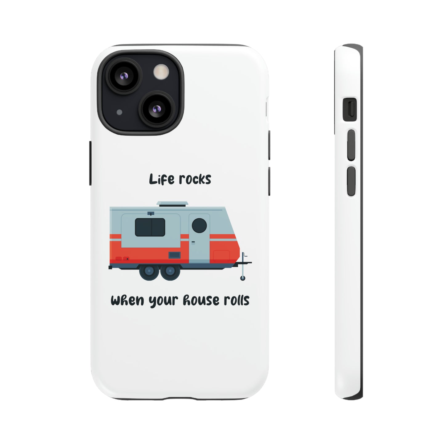 "Life Rocks" Phone Case