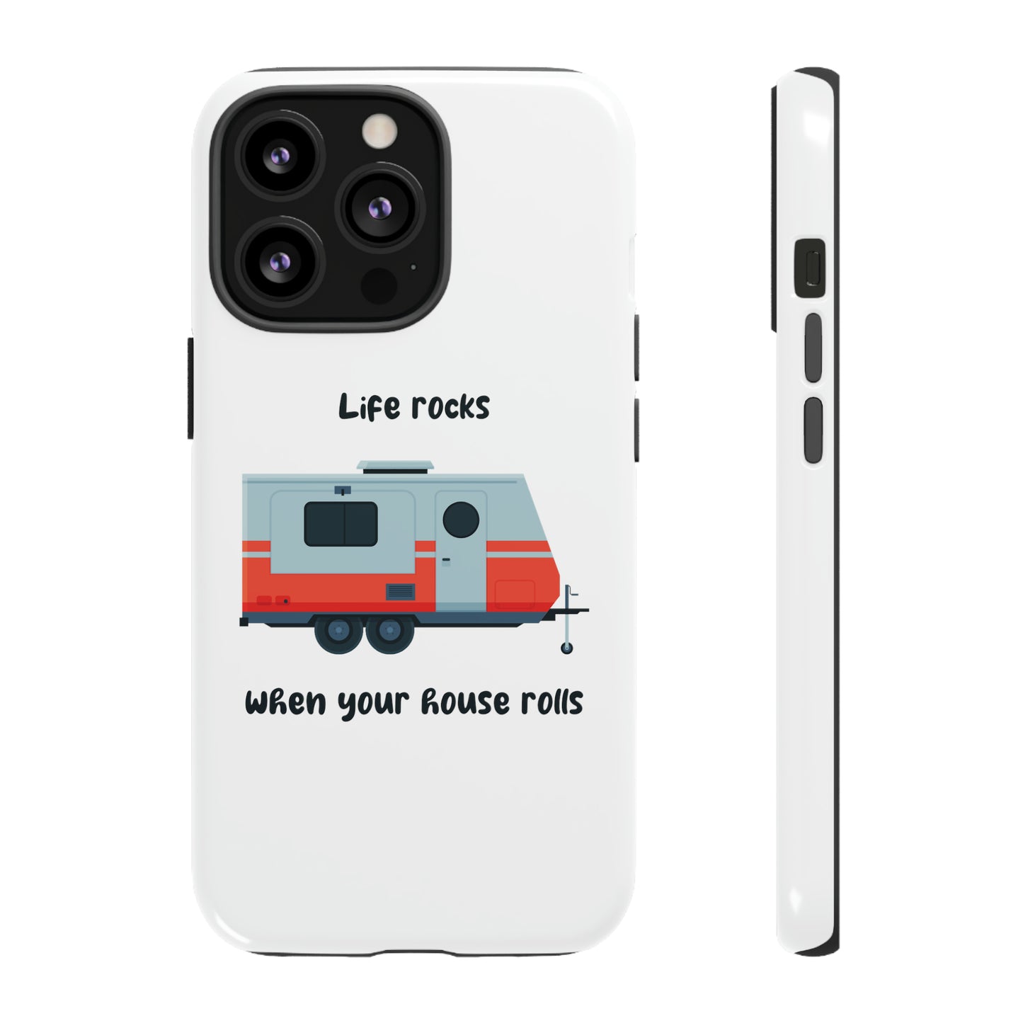 "Life Rocks" Phone Case