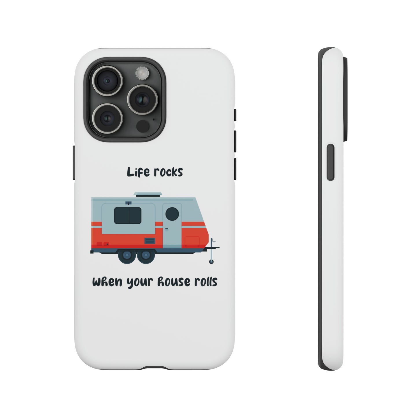 "Life Rocks" Phone Case