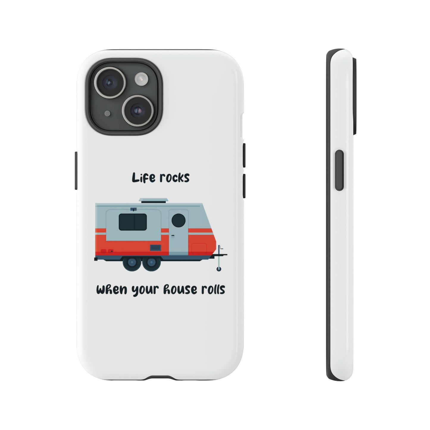 "Life Rocks" Phone Case