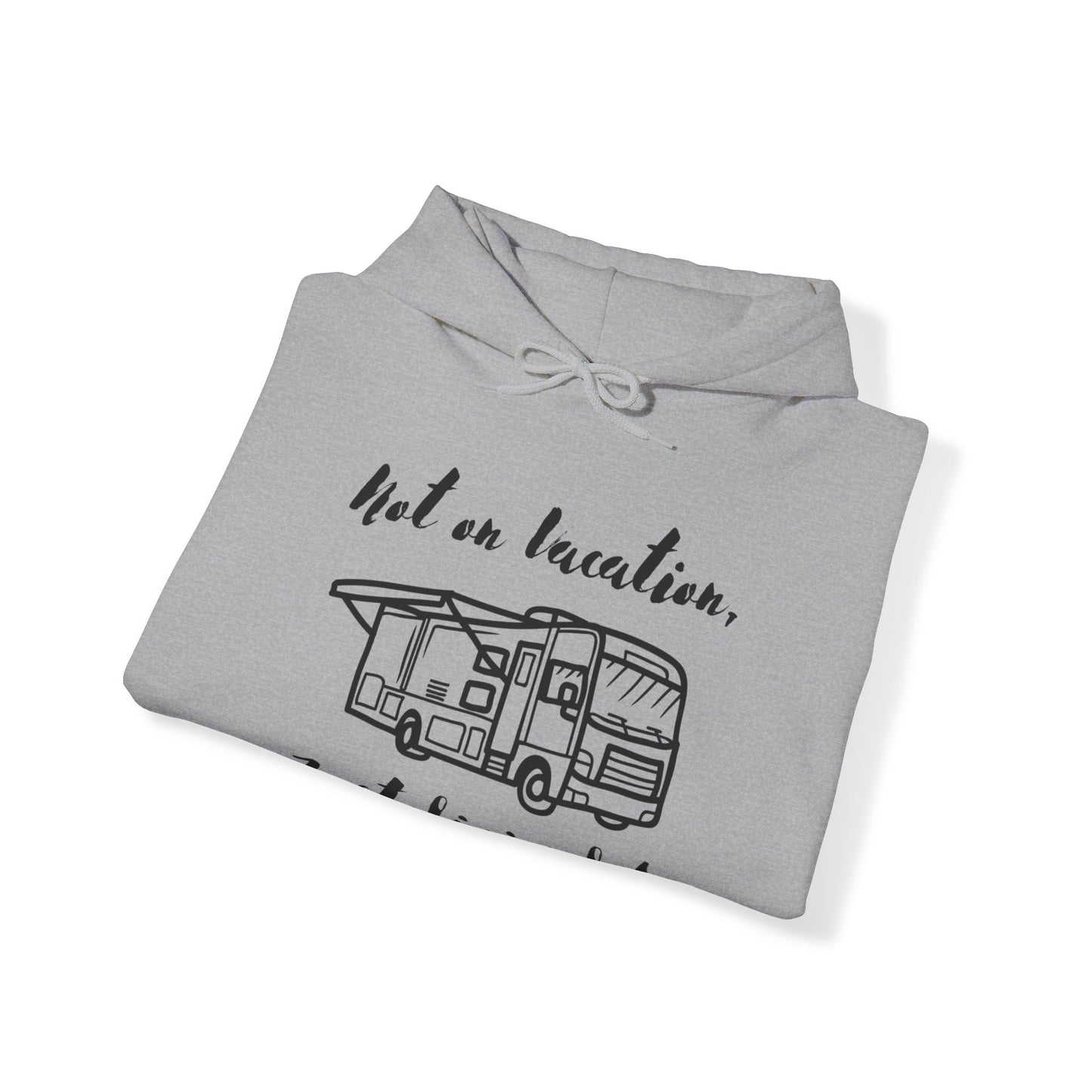 "Not on Vacation" Heavy Blend™ Hooded Sweatshirt