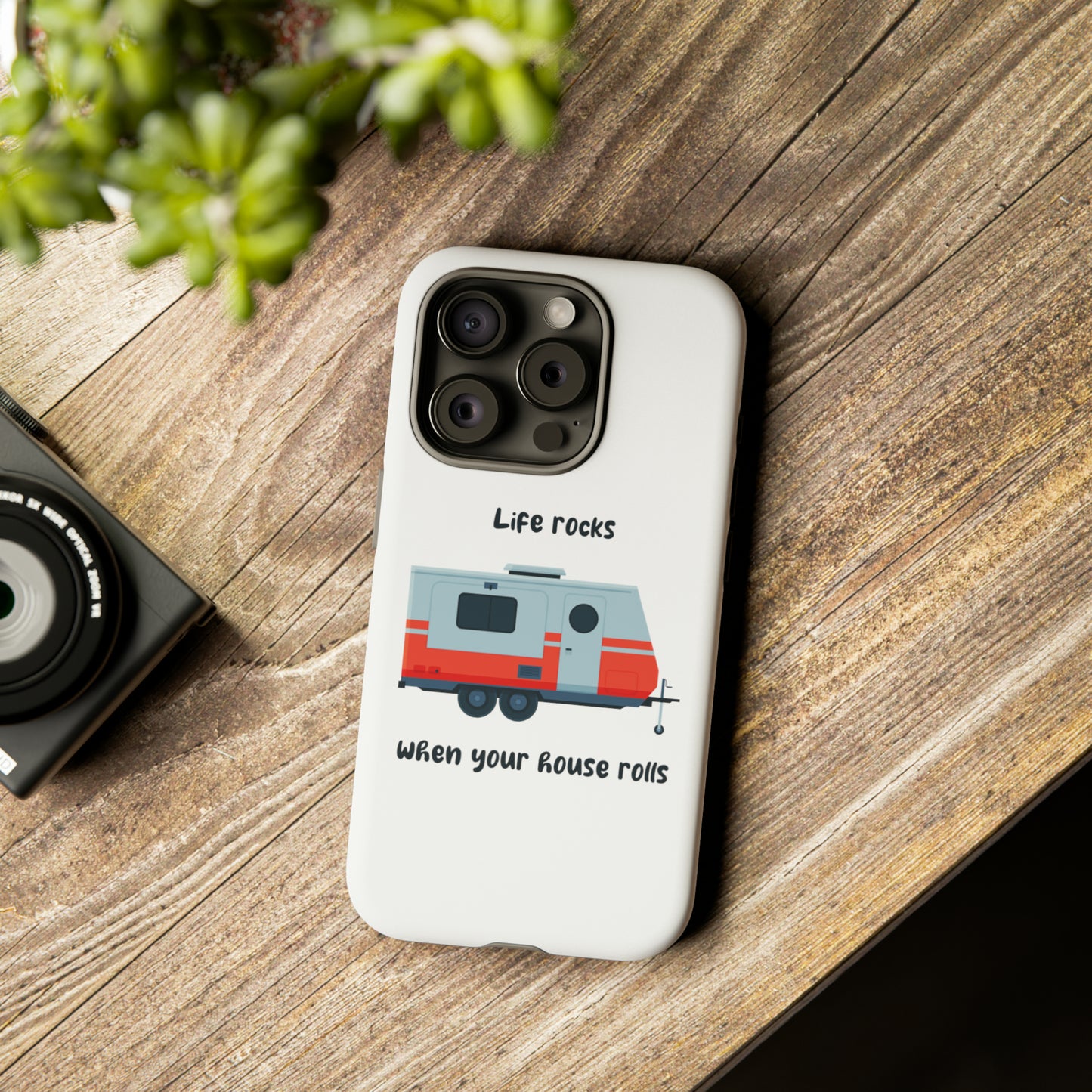 "Life Rocks" Phone Case