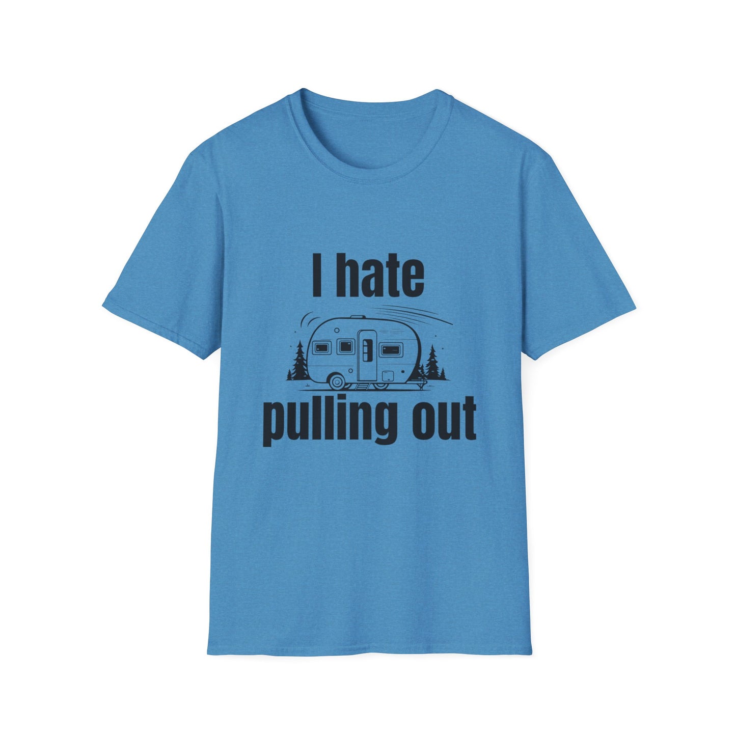 "I hate pulling out" Softstyle T-Shirt