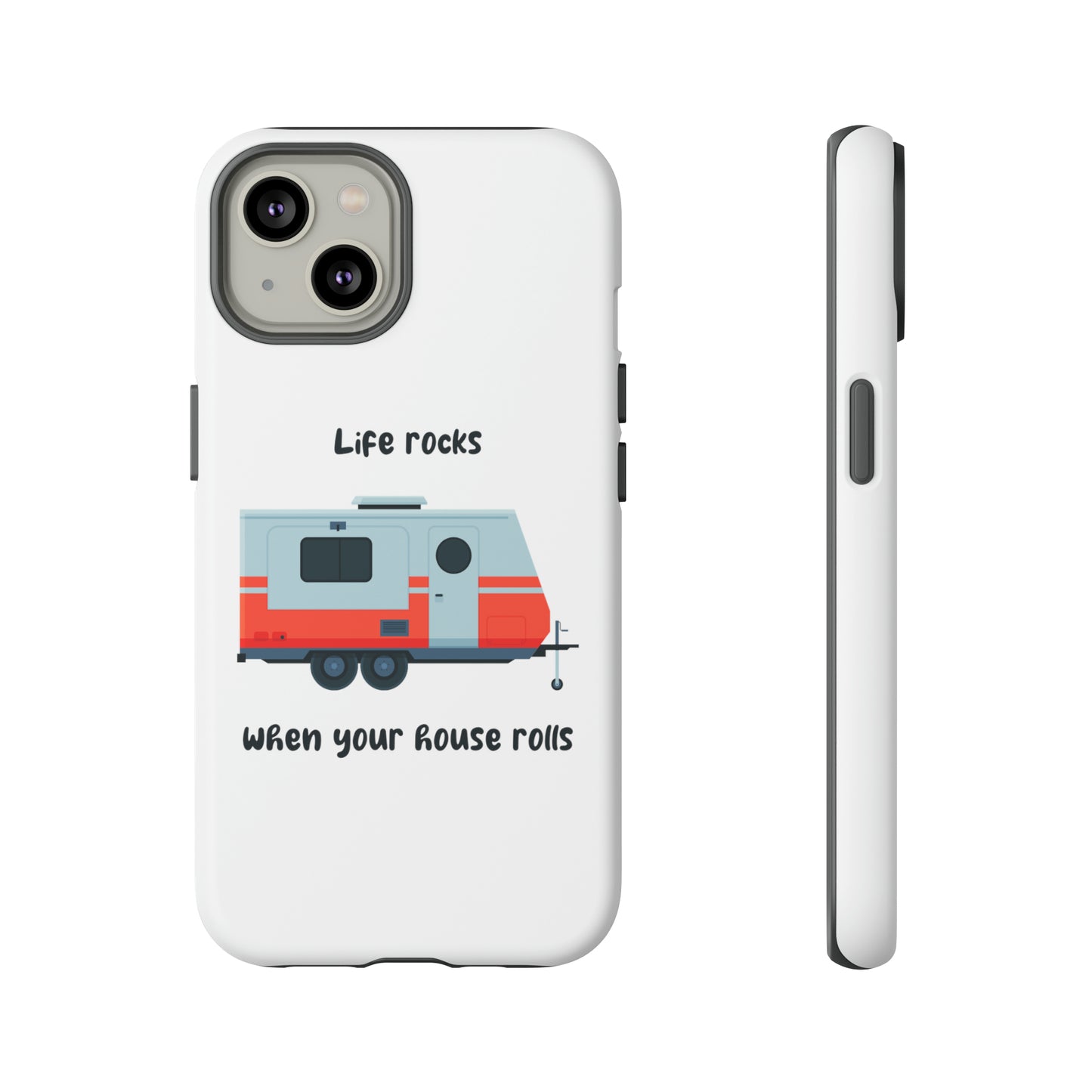 "Life Rocks" Phone Case