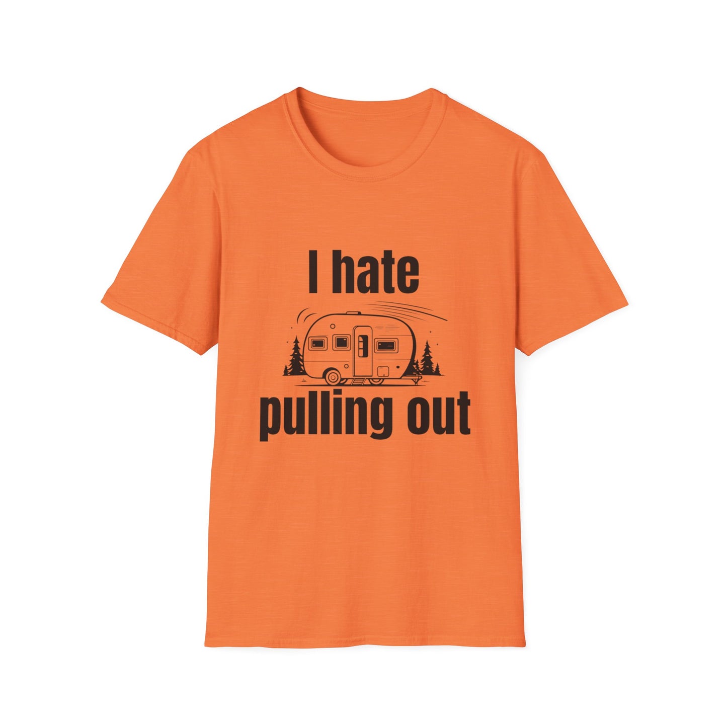 "I hate pulling out" Softstyle T-Shirt