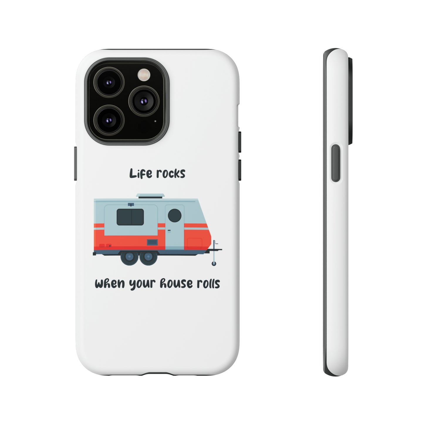 "Life Rocks" Phone Case