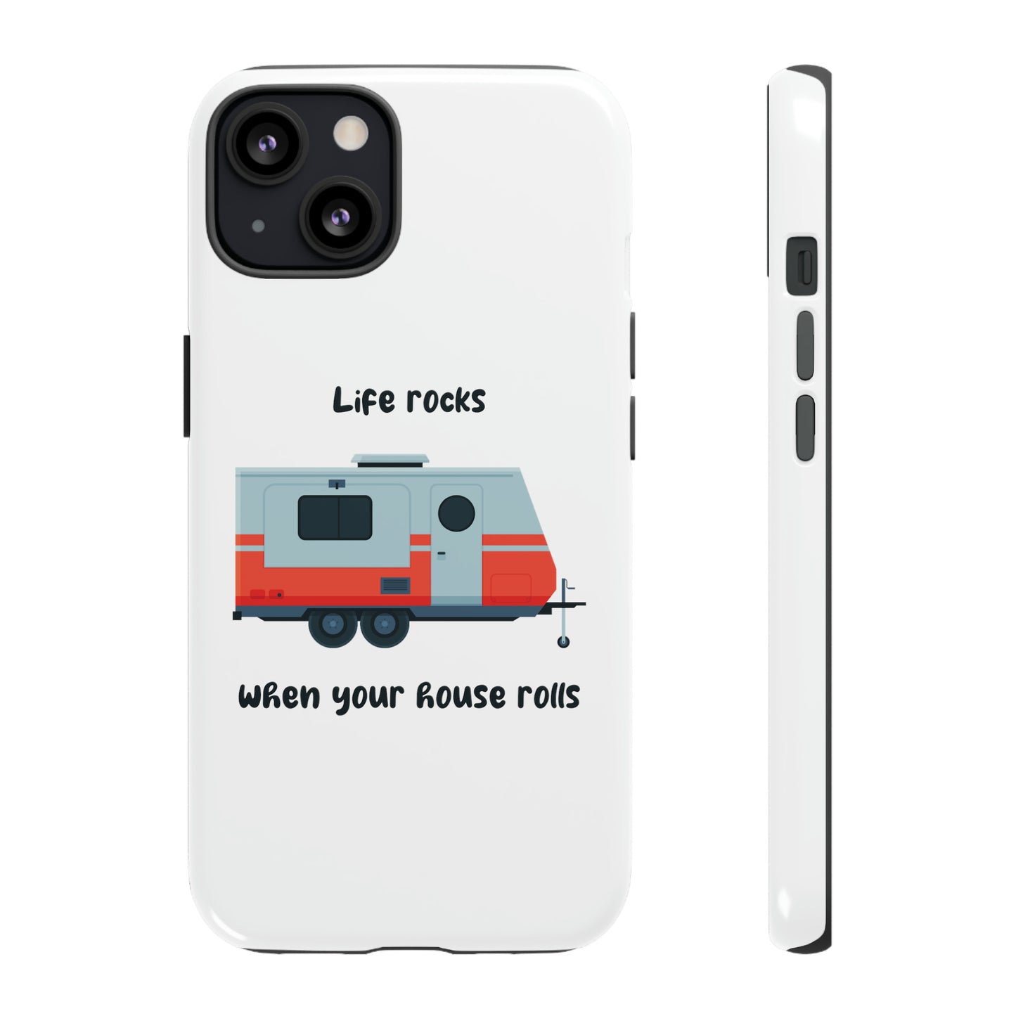 "Life Rocks" Phone Case