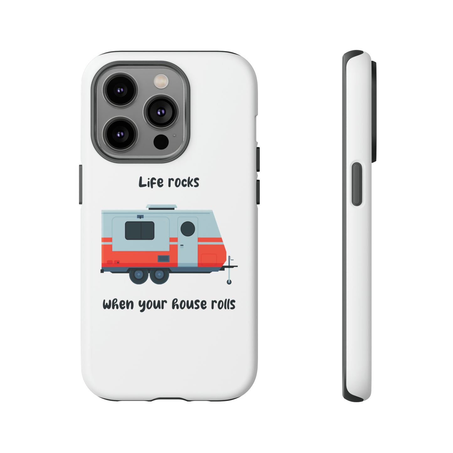 "Life Rocks" Phone Case