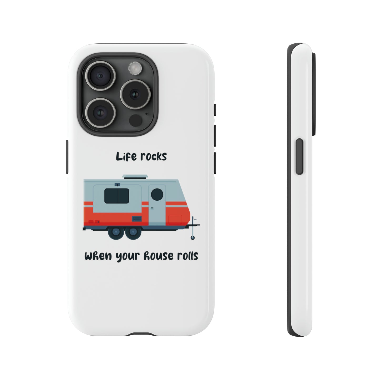 "Life Rocks" Phone Case