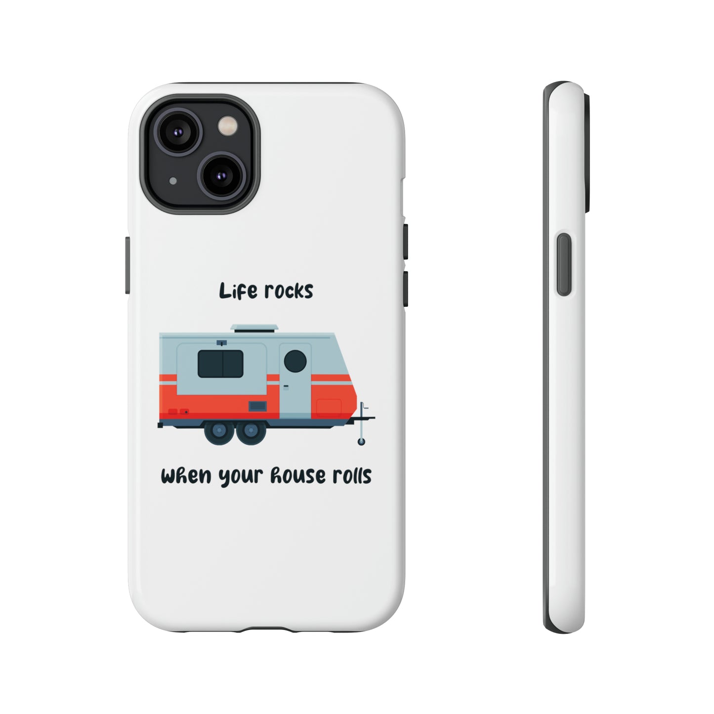 "Life Rocks" Phone Case