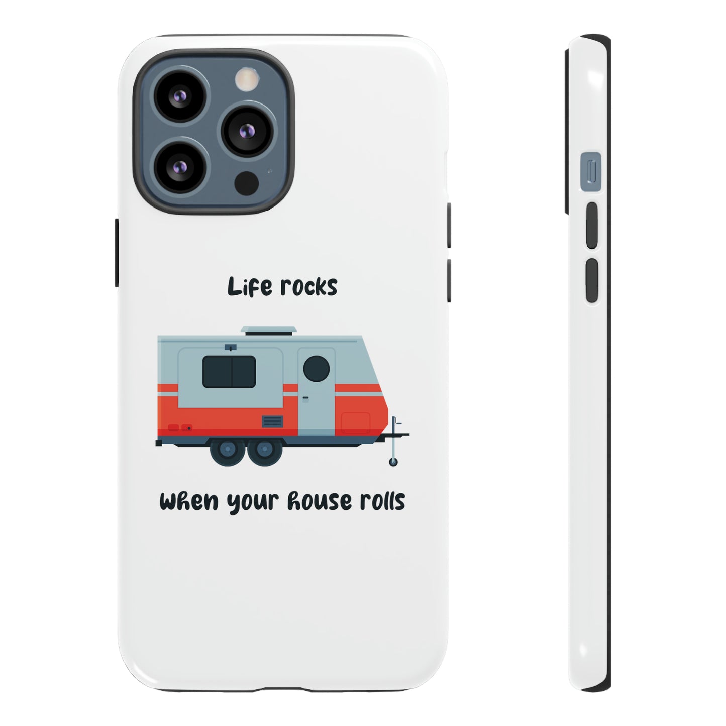 "Life Rocks" Phone Case